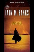 Image result for Matter by Iain M. Banks