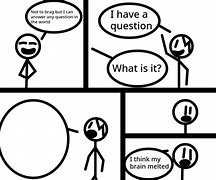 Image result for Here Is a Question for Meme
