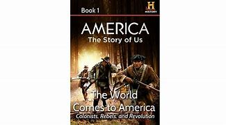 Image result for America the Story of Us