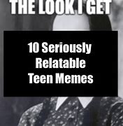 Image result for Relatable Teenager