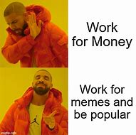 Image result for Spending Work Money Meme
