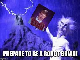 Image result for Bad Luck Brian Meme