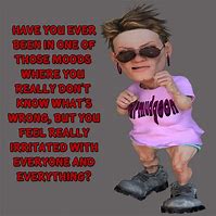 Image result for Bad Mood Meme