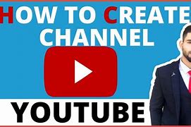Image result for How to Create a YouTube Channel