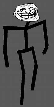 Image result for Trollface with Stick Body