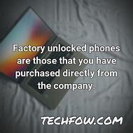 Image result for Factory Unlocked Smartphone Meaning