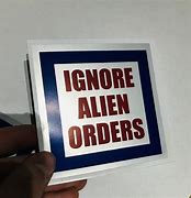 Image result for Ignore Alien Orden Image