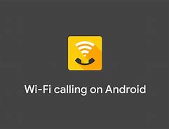 Image result for Wi-Fi Calling Android Phones