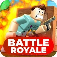 Image result for Roblox Battle Royale Games