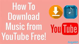 Image result for How to Download Songs From YouTube