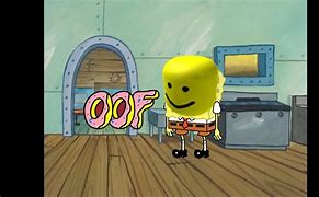Image result for Spongebob Oof