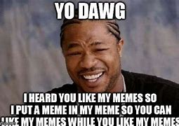 Image result for Every Bothe's in Da House Say Yo Meme