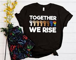 Image result for Together We Rise Shirt SEIU