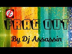 Image result for Frag Out Song