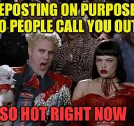 Image result for Mug with So Hot Right Now Meme