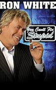 Image result for Images F Ron White You Can't Fix Stupid