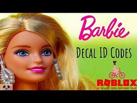 Image result for Barbie Roblox ID Codes
