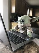 Image result for Baby Yoda Meme About Work
