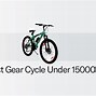 Image result for Best Gear Cycle Under 15000