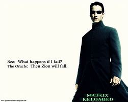 Image result for The Matrix Reloaded Quotes