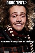 Image result for Attention Funny Meme Drug Test
