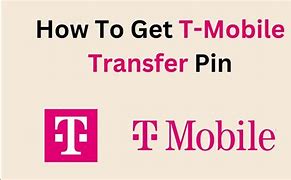Image result for T-Mobile Transfer Pin