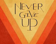 Image result for John Cena Never Give Up