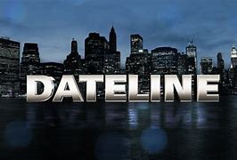 Image result for Dateline TV Show