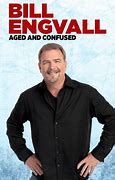 Image result for Bill Engvall Aged and Confused