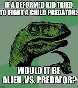 Image result for Sad Predator Meme