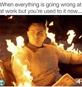 Image result for Memes About Fire