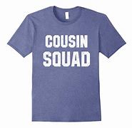 Image result for Cousin Family Reunion Shirts