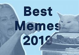 Image result for Top Ten Memes 2019