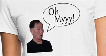 Image result for George Takei T-Shirts