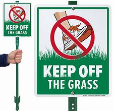 Image result for Keep Off the Grass Signage