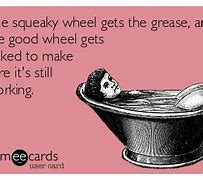 Image result for Squeaky Wheel Funny