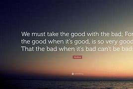 Image result for Good and Bad Quotes