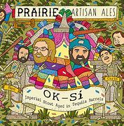 Resultado de imagen de Prairie Artisan Ales OK Si Imperial Stout
