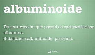 Image result for albuminoide
