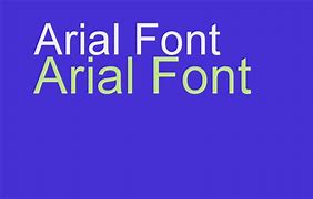 Image result for What Is Arial Font