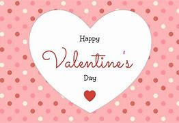 Image result for Happy Valentine's Day Cute