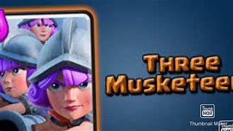 Image result for 3 Musketeers Clash Royale