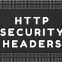 HTTP Security Headers に対する画像結果
