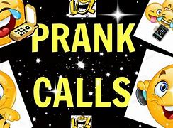 Image result for Funny Prank Calls