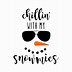 Image result for Chillin with My Snowmies Cut Out Printable