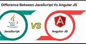 Image result for Difference Between Angular and JavaScript