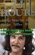Image result for 24-Hours Meme