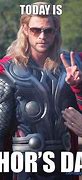 Image result for Thor's Day Meme