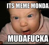 Image result for Funny Monday Baby Meme