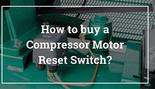 Image result for Air Compressor Reset Switch